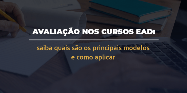 Avalia O Nos Cursos Ead Saiba Quais S O Os Principais Modelos E Como