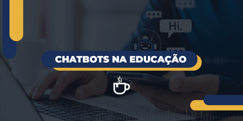 cafe-ead-chatbots-na-educacao